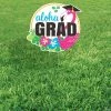 Aloha Grad Yard Sign