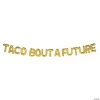 Gold Fiesta Taco Bout A Future Mylar Balloon Banner - 16 Pc. -Party Decorations Sales Shop gold fiesta taco bout a future mylar balloon banner 16 pc 13833053