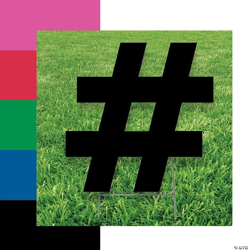 Hashtag # Yard Signs 3 Hashtag # Yard Signs