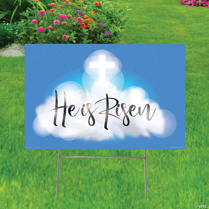 He Is Risen Yard Sign 3 He Is Risen Yard Sign