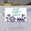 Jesus is the Reason for the Season Yard Sign -Party Decorations Sales Shop jesus is the reason for the season yard sign13992059