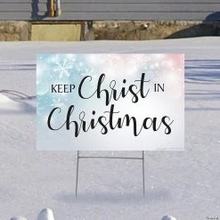 Keep Christ in Christmas Yard Sign