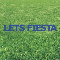 Let’s Fiesta Blue Yard Sign