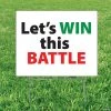 Let’s Win This Battle Yard Sign -Party Decorations Sales Shop let s win this battle yard sign13964984