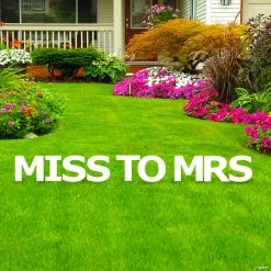 Miss to Mrs Letters Yard Sign