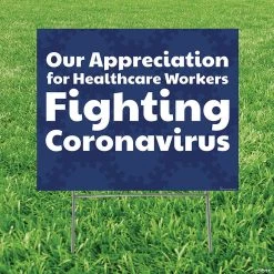 Our Appreciation Healthcare Workers Coronavirus Yard Sign