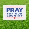 Pray for Our Country Yard Sign -Party Decorations Sales Shop pray for our country yard sign13812727