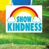 Show Kindness Yard Sign -Party Decorations Sales Shop show kindness yard sign13964794