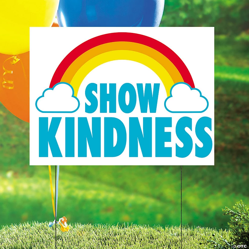 Show Kindness Yard Sign 3 Show Kindness Yard Sign