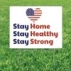 Stay Home, Healthy & Strong Yard Sign 2 Stay Home, Healthy & Strong Yard Sign -Party Decorations Sales Shop stay home healthy and strong yard sign13964985