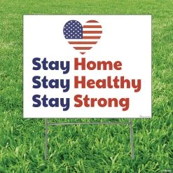 Stay Home, Healthy & Strong Yard Sign