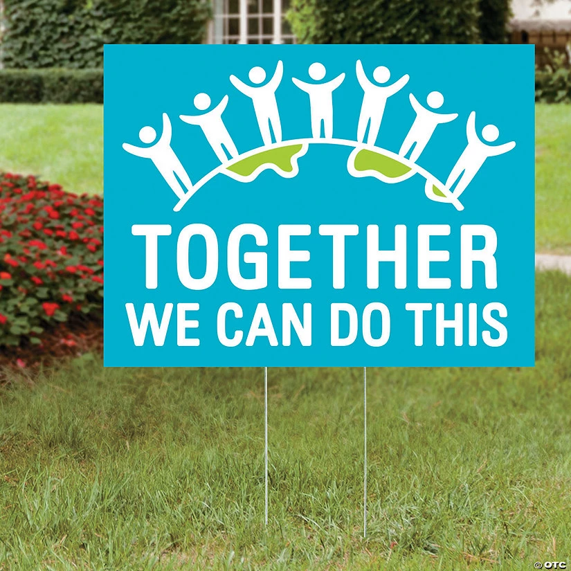Together We Can Do This Yard Sign 3 Together We Can Do This Yard Sign