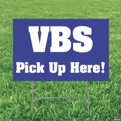 VBS Pick Up Yard Sign