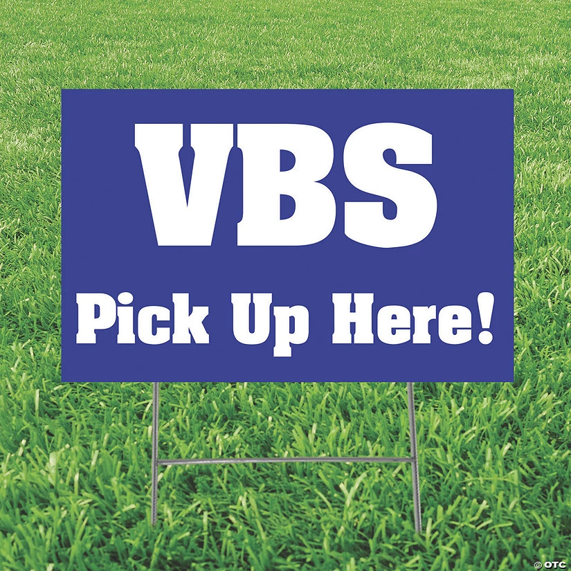 VBS Pick Up Yard Sign 3 VBS Pick Up Yard Sign